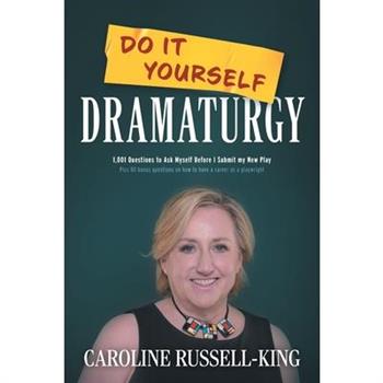 Do It Yourself Dramaturgy