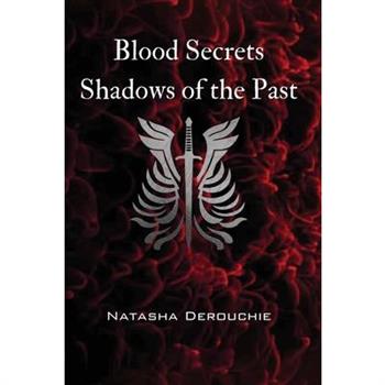 Blood Secrets Shadows of the Past