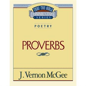 Thru the Bible Vol. 20: Poetry (Proverbs)