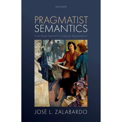Pragmatist Semantics