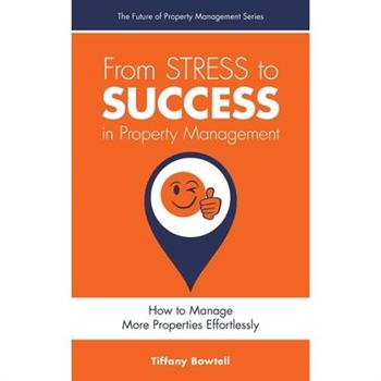 From Stress to Success in Property Management