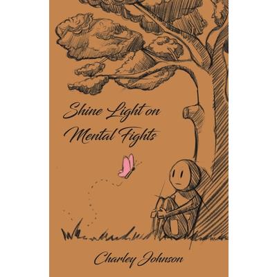 Shine Light on Mental Fights