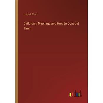 Children’s Meetings and How to Conduct Them