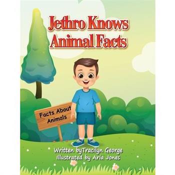 Jethro Knows Animal Facts