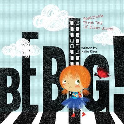 Be Big!