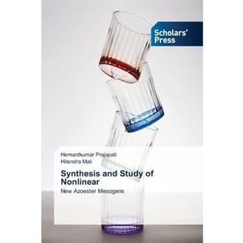 Synthesis and Study of Nonlinear