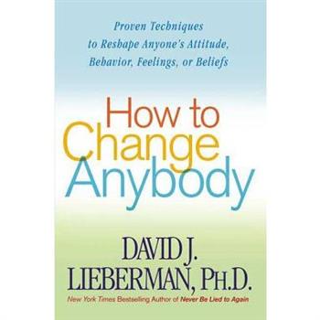 How to Change Anybody