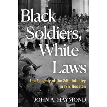 Black Soldiers, White Laws