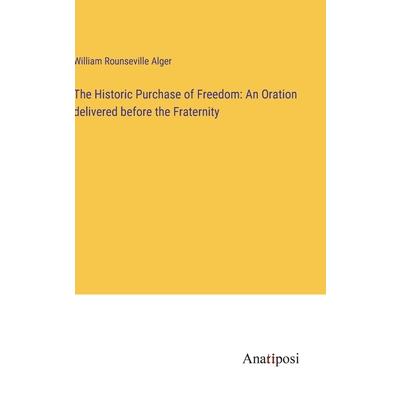 The Historic Purchase of Freedom