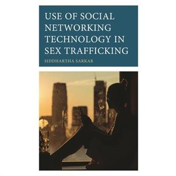 Use of Social Networking Technology in Sex Trafficking