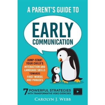 A Parent's Guide To Early Communication
