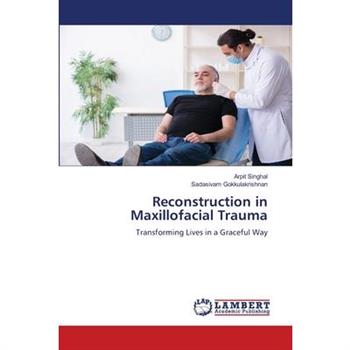 Reconstruction in Maxillofacial Trauma
