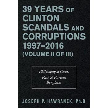 39 Years of Clinton Scandals and Corruptions 1997?016