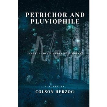 Petrichor and Pluviophile