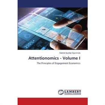 Attentionomics - Volume I