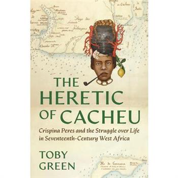 The Heretic of Cacheu