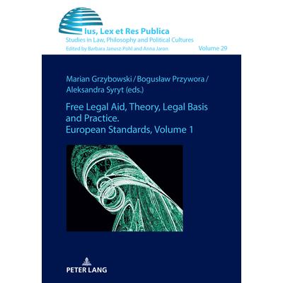Free Legal Aid, Theory, Legal Basis and Practice. European Standards Free Legal Aid, Theory, Legal Basis and Practice. European Standards