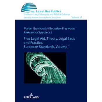 Free Legal Aid, Theory, Legal Basis and Practice. European Standards Free Legal Aid, Theory, Legal Basis and Practice. European Standards
