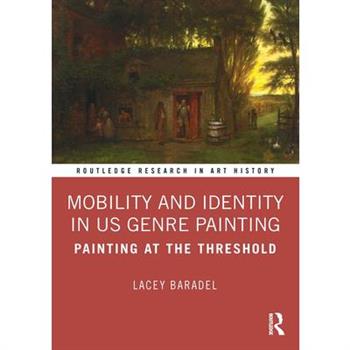 Mobility and Identity in Us Genre Painting