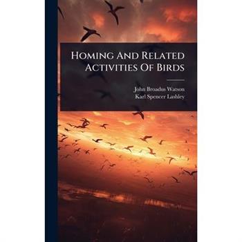 Homing And Related Activities Of Birds
