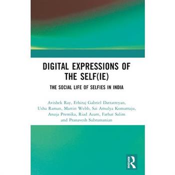 Digital Expressions of the Self(ie)
