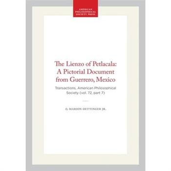The Lienzo of Petlacala: A Pictorial Document from Guerrero, Mexico