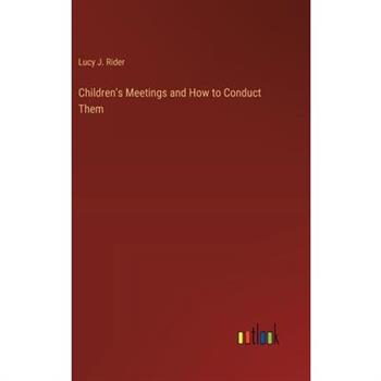 Children’s Meetings and How to Conduct Them