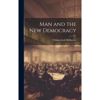 Man and the New Democracy