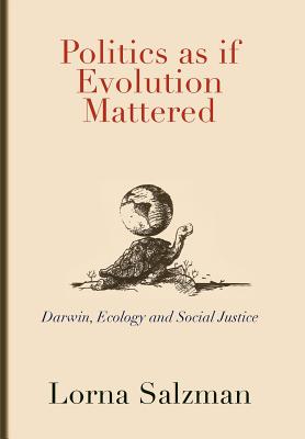 Politics As If Evolution Mattered