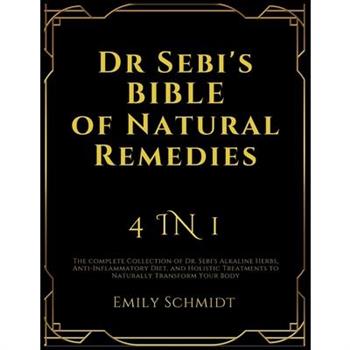 Dr Sebi’s Bible of Natural Remedies