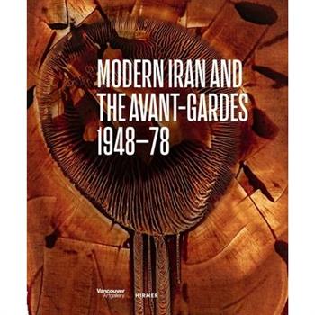Modern Iran and the Avant-Gardes