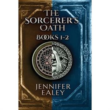 The Sorcerer's Oath - Books 1-2
