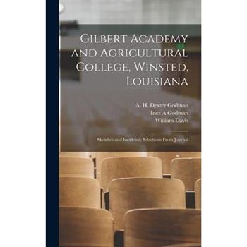 Gilbert Academy and Agricultural College, Winsted, Louisiana
