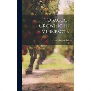 Tobacco-growing In Minnesota