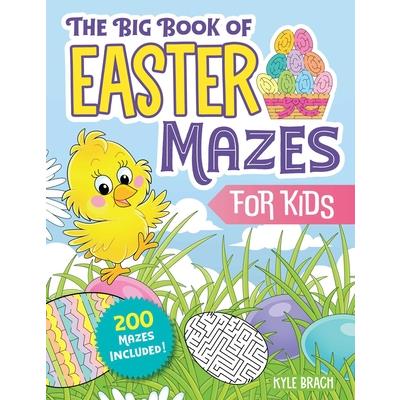 The Big Book of Easter Mazes for Kids