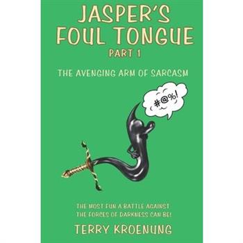 Jasper's Foul Tongue