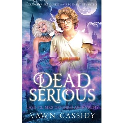 Dead Serious Case #2 Mrs Delores Abernathy