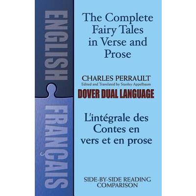 The Complete Fairy Tales in Verse and Prose/L’int嶲rale Des Contes En Vers Et En Prose