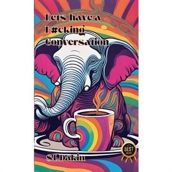 Let's Have a F#cking Conversation!