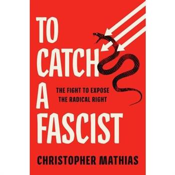 To Catch a Fascist