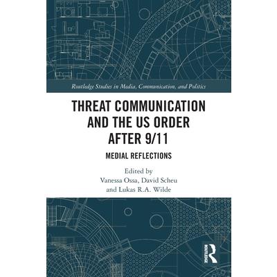 Threat Communication and the US Order after 9/11