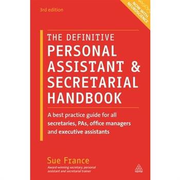The Definitive Personal Assistant & Secretarial Handbook