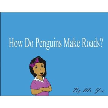 How Do Penguins Make Roads?