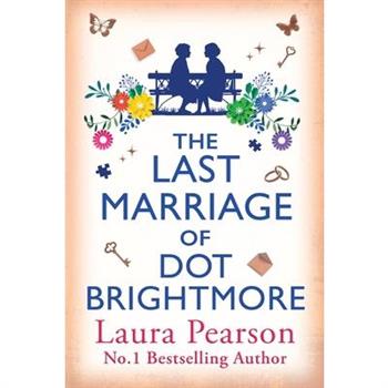 The Last Marriage of Dot Brightmore