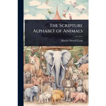The Scripture Alphabet of Animals