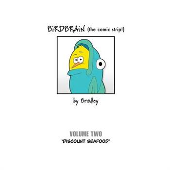 BiRDBRAiN (the comic strip!) Volume 2
