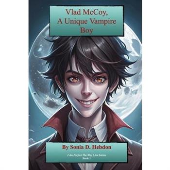 Vlad McCoy, A Unique Vampire Boy