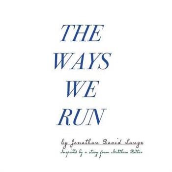 The Ways We Run