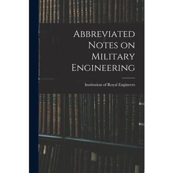 Abbreviated Notes on Military Engineering