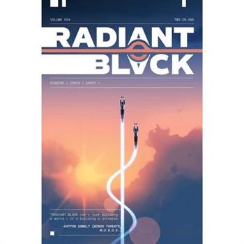 Radiant Black, Volume 4: A Massive-Verse Book